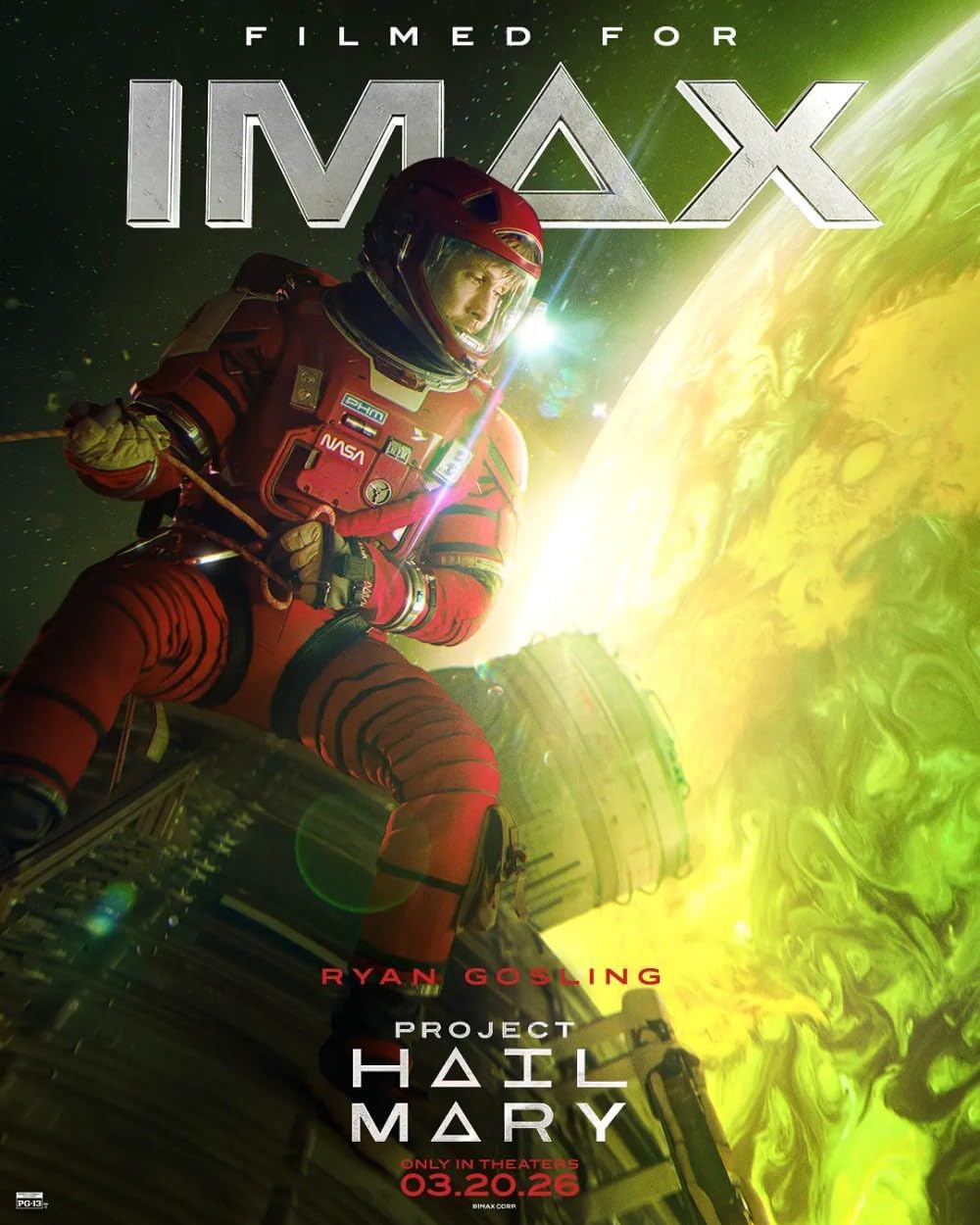 official imax poster for project hail mary showing ryan gosling in a red spacesuit attached to the hail mary, with the green astrophage-covered surface of a tau ceti planet in the background